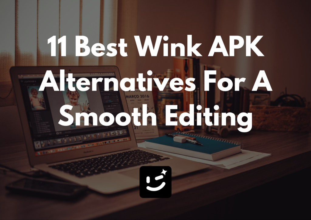 Best Wink APK Alternatives